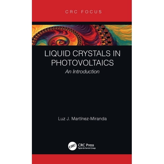 Liquid Crystals in Photovoltaics: An Introduction, (Paperback)