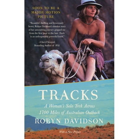 Tracks : A Woman's Solo Trek Across 1700 Miles of Australian (Best App To Track Miles Run)