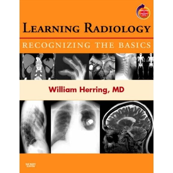 Pre-Owned Learning Radiology: Recognizing the Basics (With STUDENT CONSULT Online Access) (Paperback) 0323043178 9780323043175