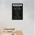 thumbnail image 3 of Ten Things That Require Zero Talent Quote Motivational Wall Art for Office Inspirational Poster Canvas Painting Prints Wall Pictures for Living Room Home Decor Framed Artwork [12''W x 18''H], 3 of 6