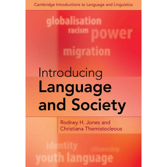 Cambridge Introductions to Language and  Introducing Language and Society, (Paperback)