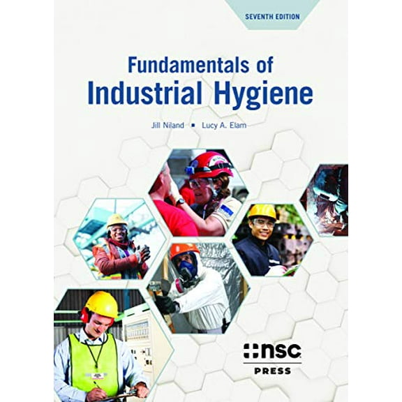Pre-Owned Fundamentals of Industrial Hygiene 7th Edition, 9780879123567, 0879123567, Hardcover, 7 edition