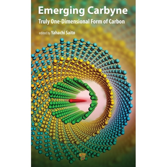 Emerging Carbyne: Truly One-Dimensional Form of Carbon, (Hardcover)