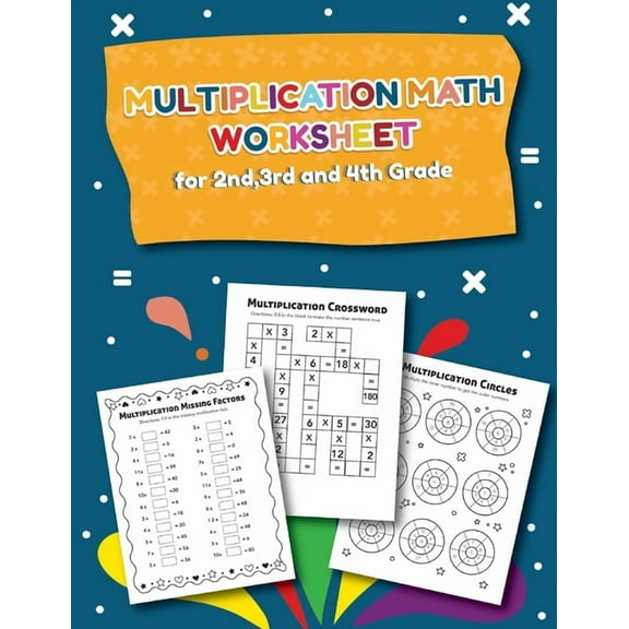 Multiplication Math Worksheet for 2nd, 3rd and 4th Grade: 25 Fun Designs For Boys And Girls - Educational Worksheets Practice Workbook Activity Sheets Age 6 and up (Paperback)