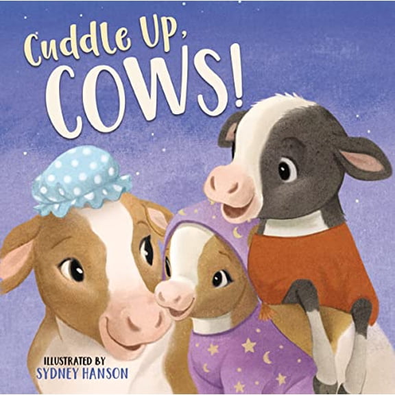 Pre-Owned Cuddle Up, Cows! (Bedtime Barn), 9781400212088, 1400212081, Paperback, Illustrated edition