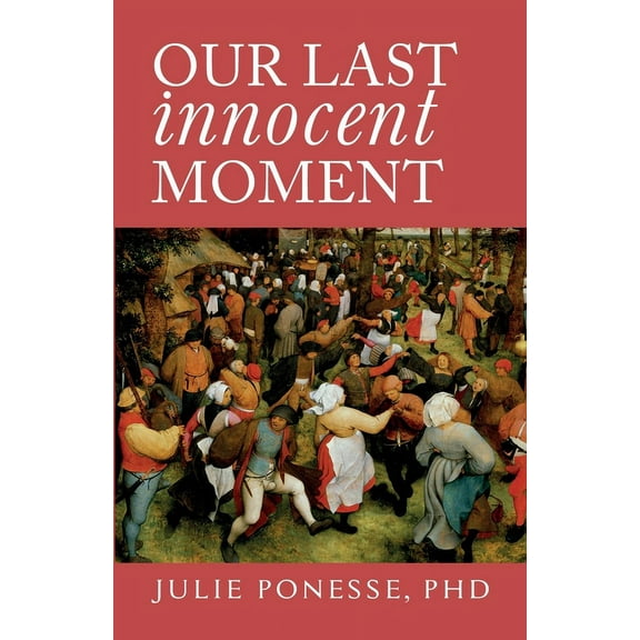 Our Last Innocent Moment (Paperback)