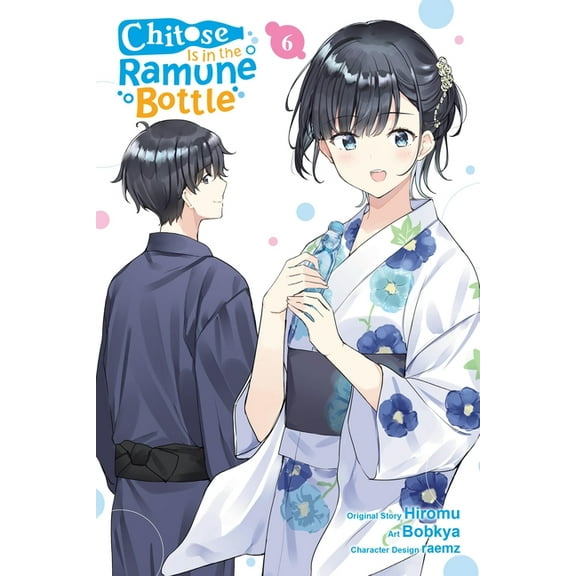 Chitose Is in the Ramune Bottle (Manga) Chitose Is in the Ramune Bottle, Vol. 6 (Manga): Volume 6, Book 6, (Paperback)