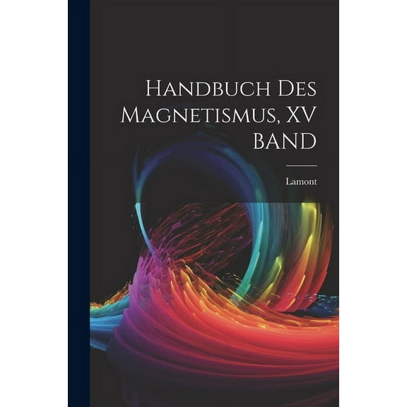 Handbuch Des Magnetismus, XV BAND (Paperback)