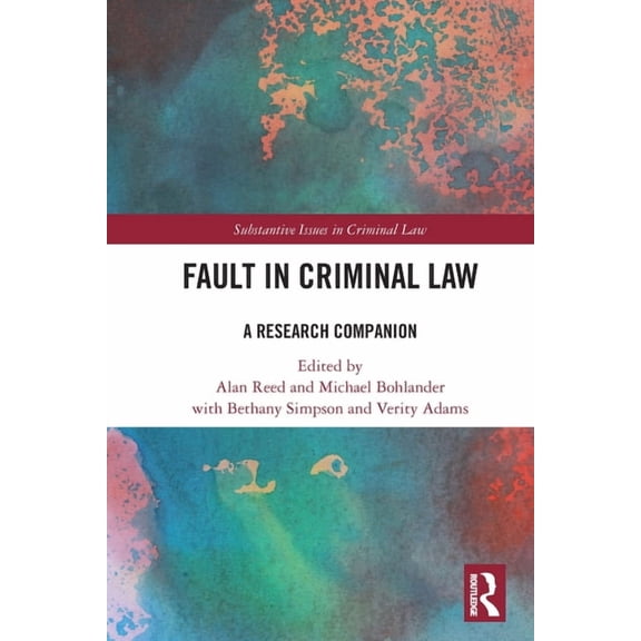 Substantive Issues in Criminal Law Fault in Criminal Law: A Research Companion, (Paperback)