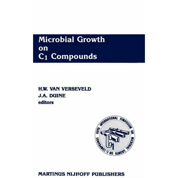 Microbial Growth on C1 Compounds: Proceedings of the 5th International Symposium, (Hardcover)