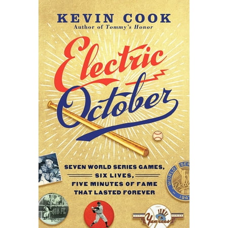 Last Minute Christmas Vacation Electric October : Seven World Series Games, Six Lives, Five Minutes of Fame That Lasted Forever ()
