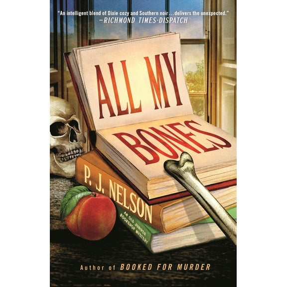 Old Juniper Bookshop Mystery All My Bones: An Old Juniper Bookshop Mystery, Book 2, (Paperback)