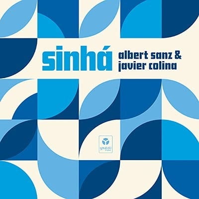 Sanz,Albert / Colina,Javier - Sinha - Music & Performance - CD