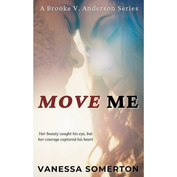 Brooke V. Anderson Clean Romance Move Me, (Paperback)