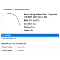 thumbnail image 2 of Rear Parking Brake Cable - Compatible with 2008 Volkswagen R32, 2 of 2