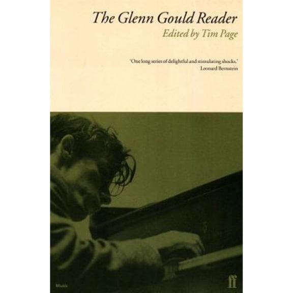Pre-Owned The Glenn Gould Reader (Faber Edition) (Paperback) 0571148522 9780571148523
