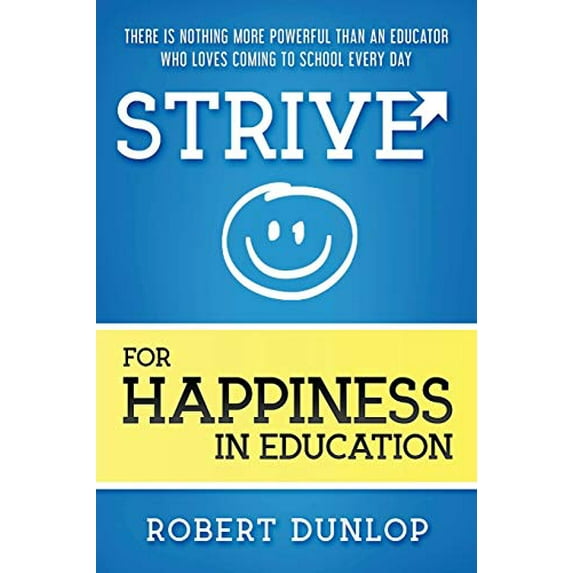Pre-Owned Strive for Happiness in Education, 9781970133578, 1970133570, Paperback,