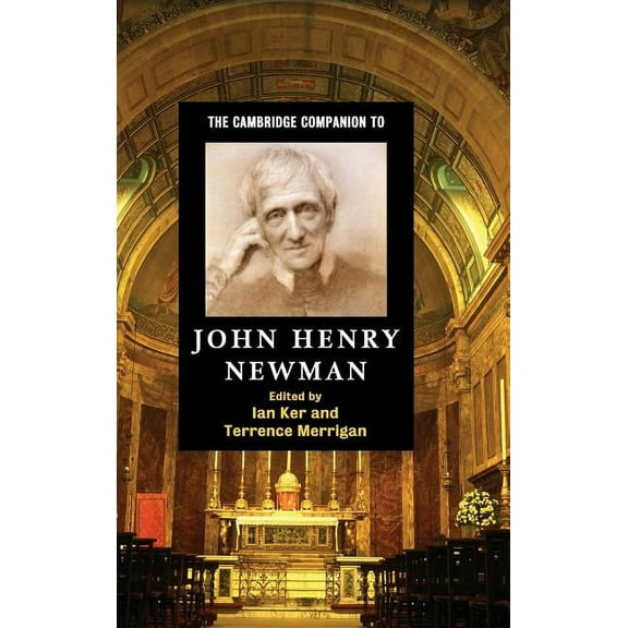 Cambridge Companions to Religion The Cambridge Companion to John Henry Newman, (Hardcover)