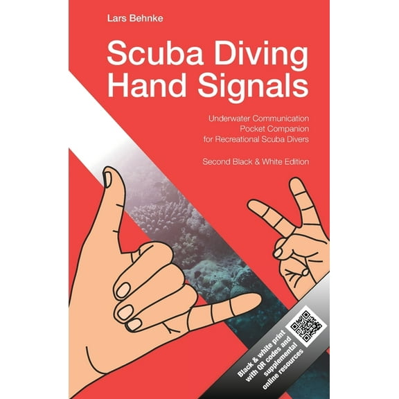 Scuba Diving Hand Signals: Pocket Companion for Recreational Scuba Divers - Black & White Edition