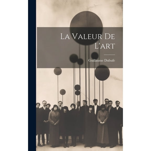 La Valeur De L'art (Hardcover)