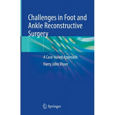 UPC: 9783031078927 | Challenges in Foot and Ankle Reconstructive Surgery: A Case-Based Approach (Hardcover)