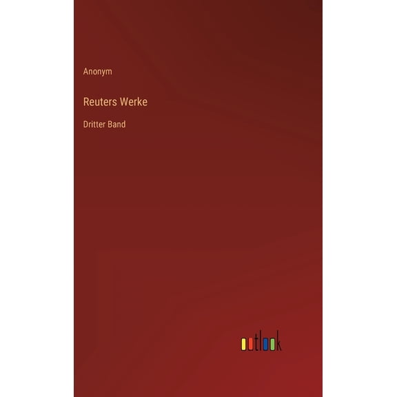 Reuters Werke: Dritter Band (Hardcover)