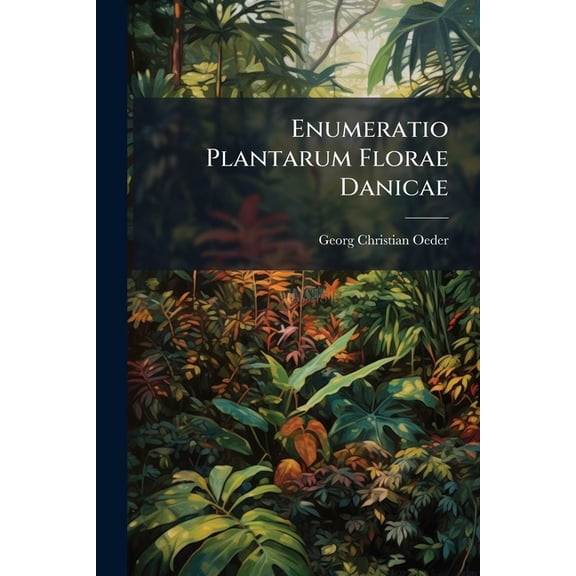 Enumeratio Plantarum Florae Danicae (Paperback)