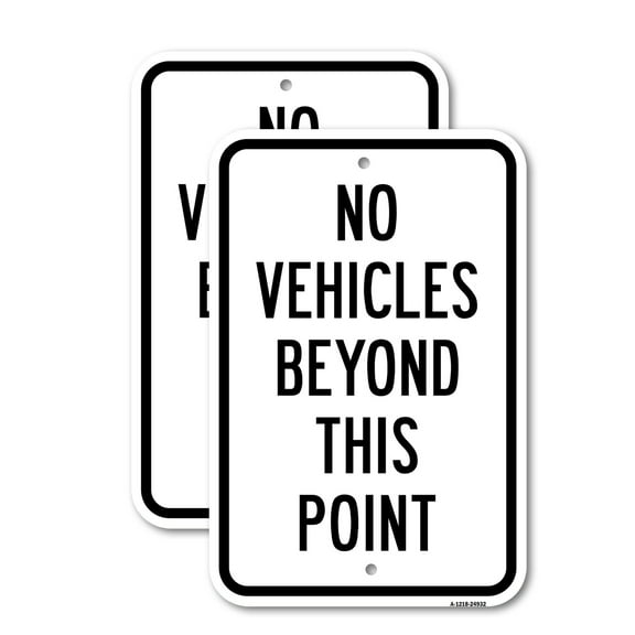(2 Pack) No Vehicles Beyond This Point | 18" X 24" Heavy-Gauge Aluminum Sign | Rust Free Aluminum, Weather Resistant, Waterproof, Fade Resistant, 2 Pre-drilled Holes
