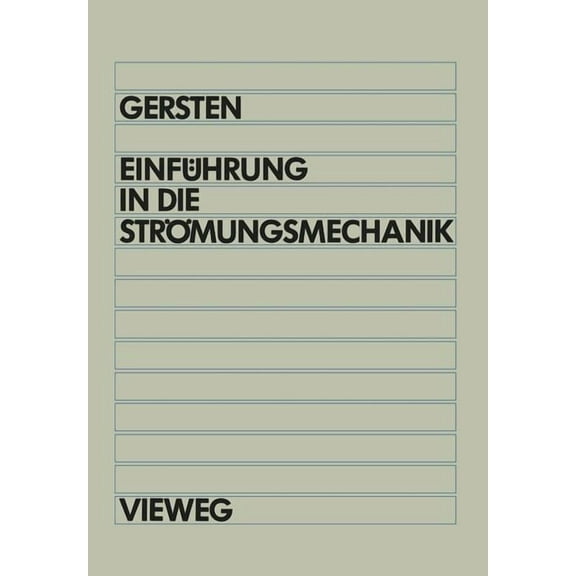 EinfÃ¼hrung in Die StrÃ¶mungsmechanik, (Paperback)