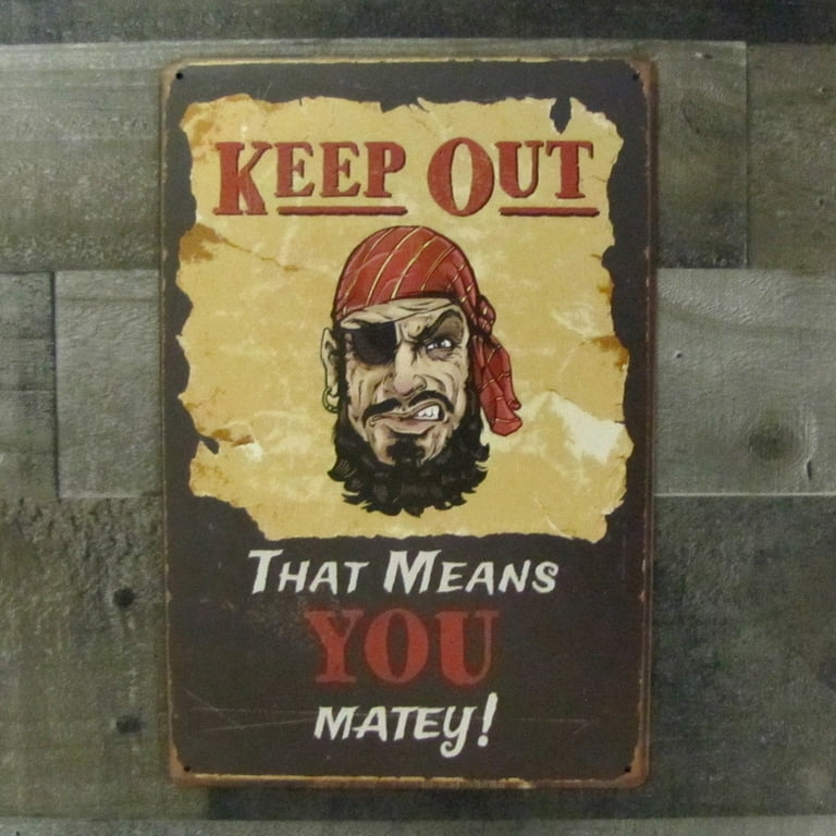 Vintage Pirate Keep Out Matey Novelty Warning Sign Beware Metal Wall Door Decor Vintage Pirate Keep Out Matey Novelty Warning Sign Beware Metal Wall Door Decor