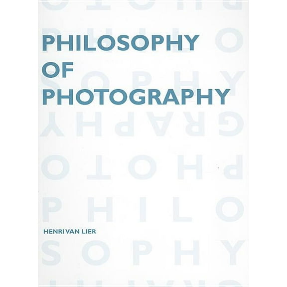 Lieven Gevaert: Philosophy of Photography (Paperback)