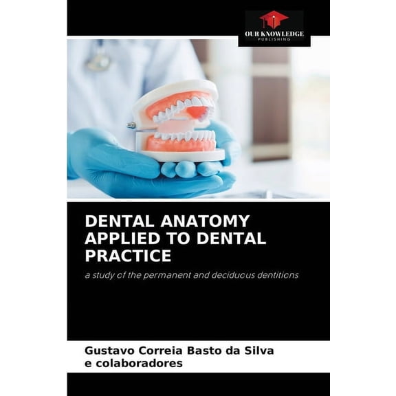 Dental Anatomy Applied to Dental Practice (Paperback)