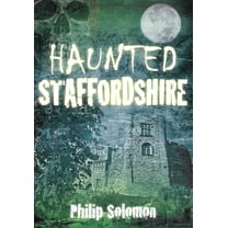 Haunted: Haunted Staffordshire (Paperback)