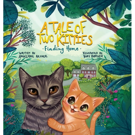 A Tale of Two Kitties: Finding Home, (Hardcover)
