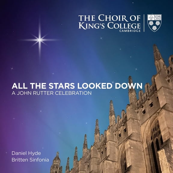 The Choir of King's College Cambridge - All the Stars Looked Down - Music & Performance - SACD
