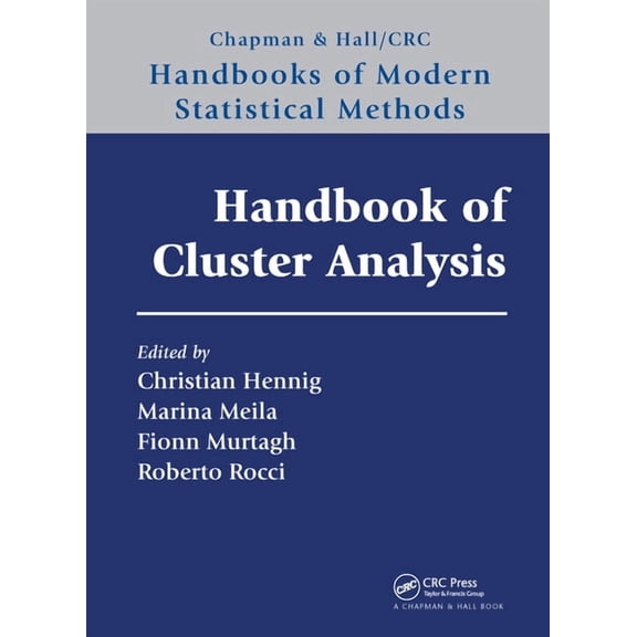 Chapman & Hall/CRC Handbooks of Modern S Handbook of Cluster Analysis, (Paperback)