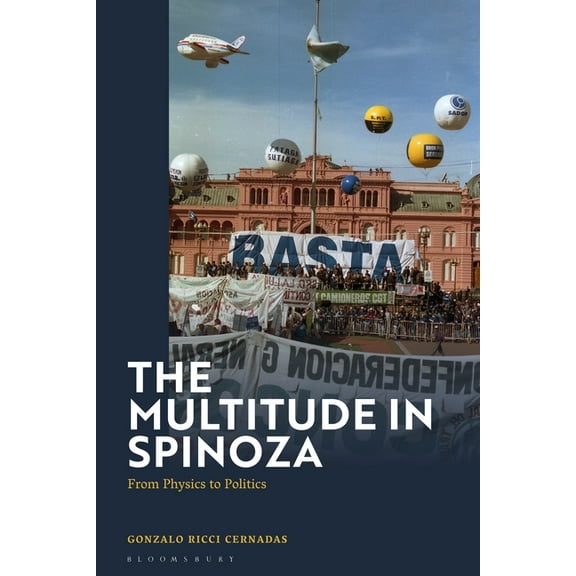 The Multitude in Spinoza: From Physics to Politics, (Paperback)