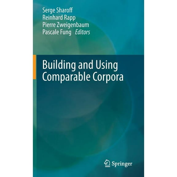 Building and Using Comparable Corpora, (Hardcover)
