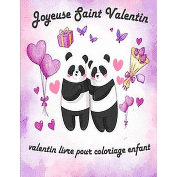 Valentin Livre Pour Coloriage Enfant: valentin coloriage livre pour enfants, Joyeuse Saint Valentin Mon Amour, st valentin cadeau pour enfants, idee cadeau pour les enfant, 30 dessins d'amour à colori