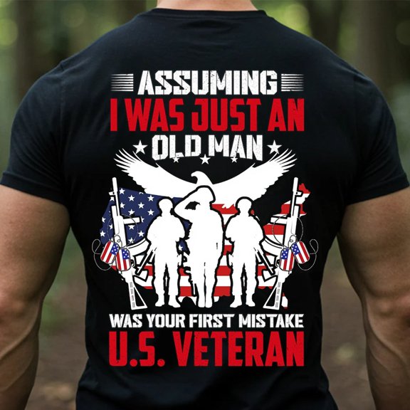 Trenditee U.S. Veteran T-Shirt Assuming I Was Just an Old Man Was Your First T-Shirt