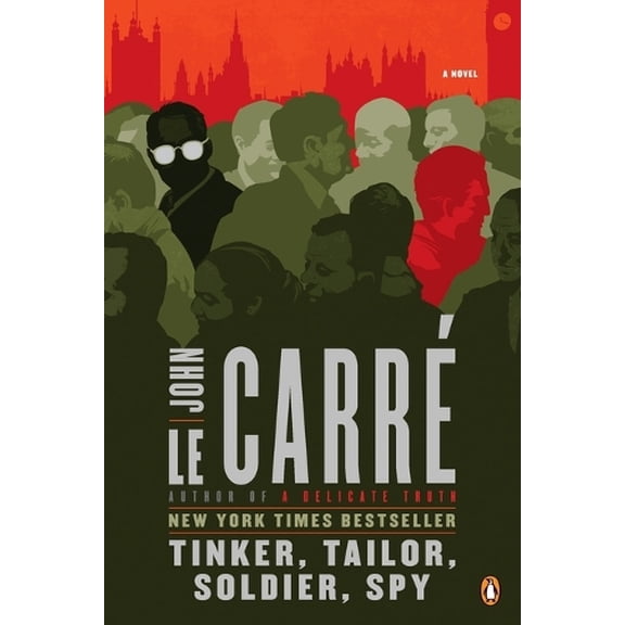 Pre-Owned Tinker, Tailor, Soldier, Spy: A George Smiley Novel (Paperback) 0143119788 9780143119784