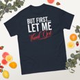thumbnail image 2 of First Let Me Thank God Jesus Christian Religious Believer Tea Graphic classic tee (Navy, 3XL), 2 of 4