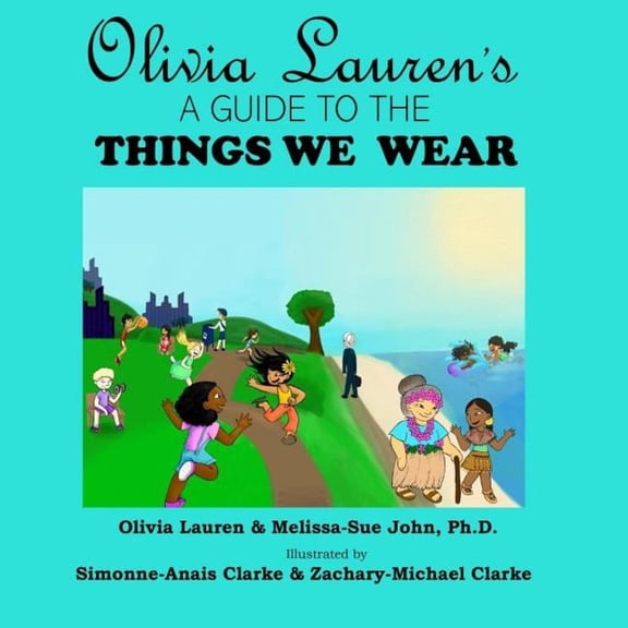Olivia Lauren's Olivia Lauren's A Guide to Things We Wear, Book 5, (Paperback)