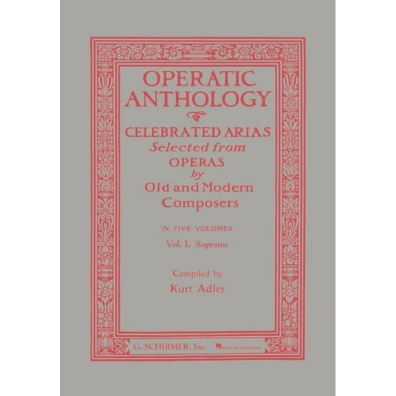 Operatic Anthology - Volume 1: Soprano and Piano, (Paperback)