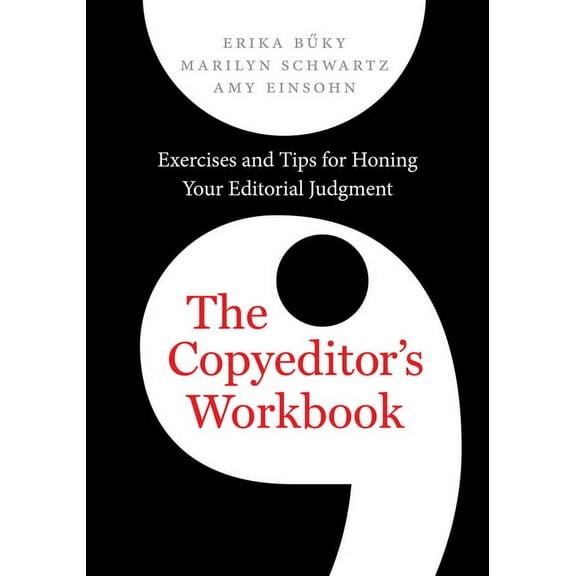 The Copyeditor's Workbook: Exercises and Tips for Honing Your Editorial Judgment, (Paperback)