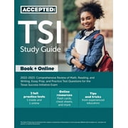 TSI Study Guide 2022-2023: Comprehensive Review of Math, Reading, and Writing, Essay Prep, and Practice Test Questions for the Texas Success Initiative Exam (Paperback)