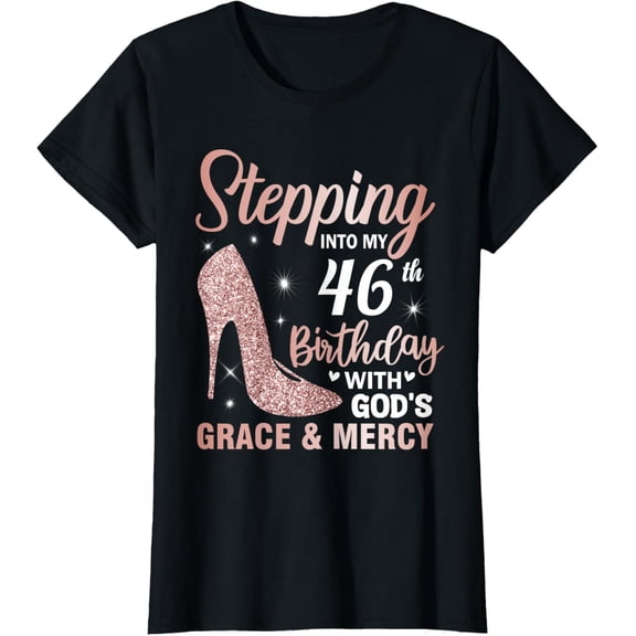 Stepping Into My 46th Birthday Shirt Women 46 Year Old Bday T-Shirt