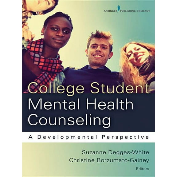 College Student Mental Health Counseling: A Developmental Approach, (Paperback)