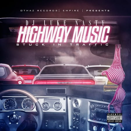 Highway Music: Stuck In Traffic (explicit) (Best Highway Traffic App)