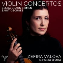 Zefira Valova - Violin Concertos: Benda, Graun, Saint-Georges, Sirmen - Music & Performance - CD